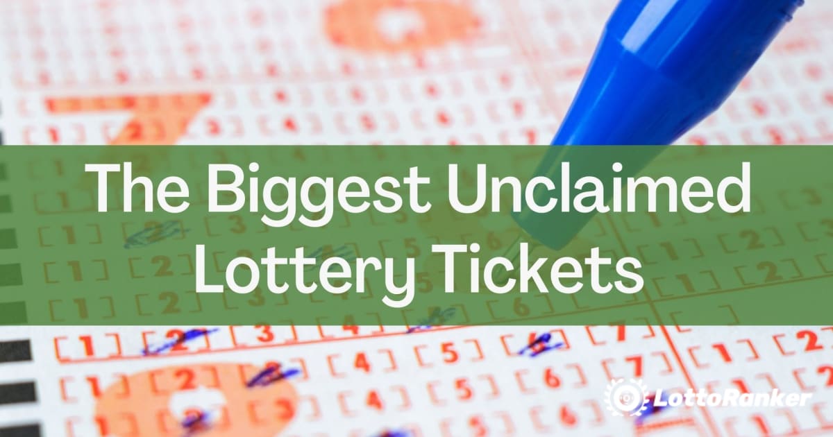 Os maiores bilhetes de loteria não reclamados