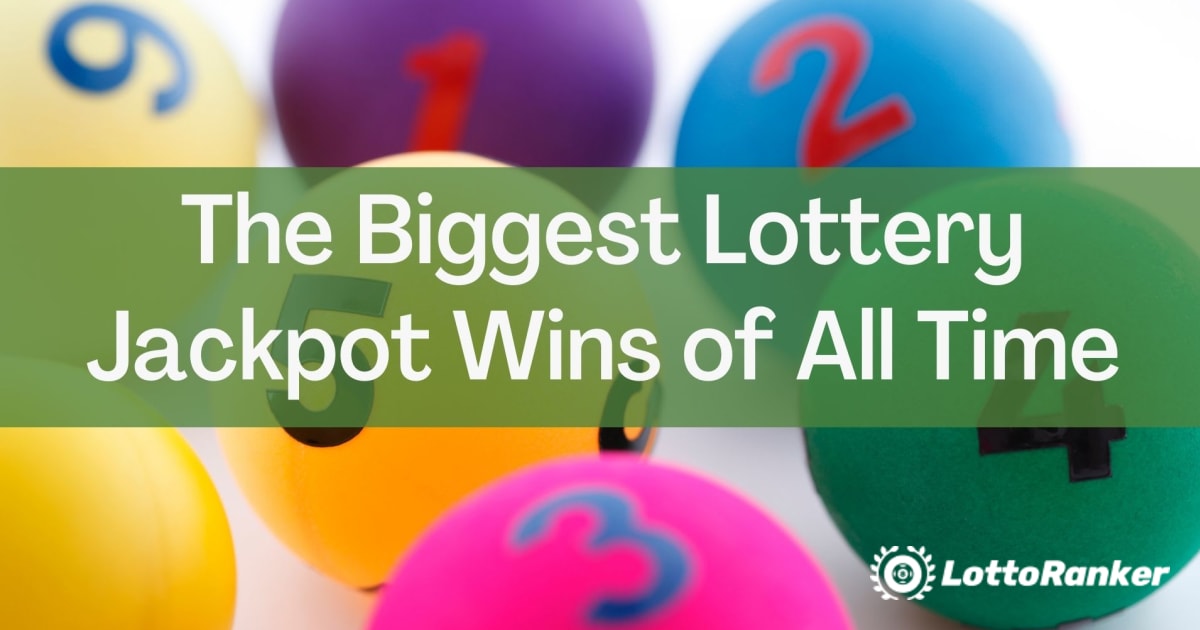 Os maiores prêmios de loteria de todos os tempos